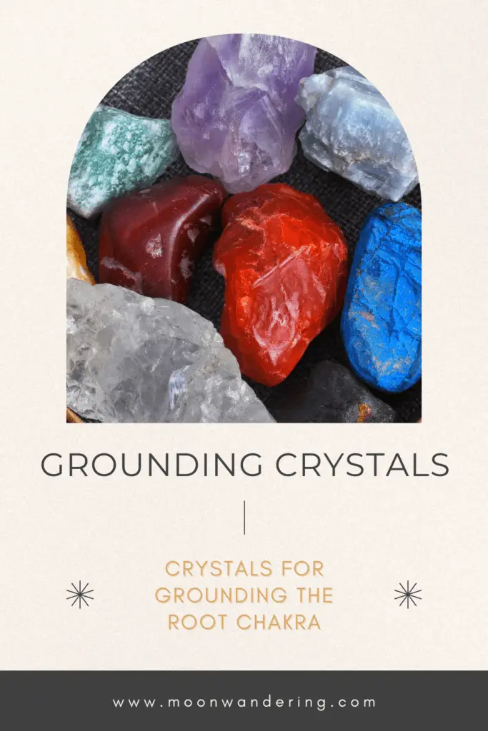 10 Crystals for Grounding the Root Chakra - Moon Wandering